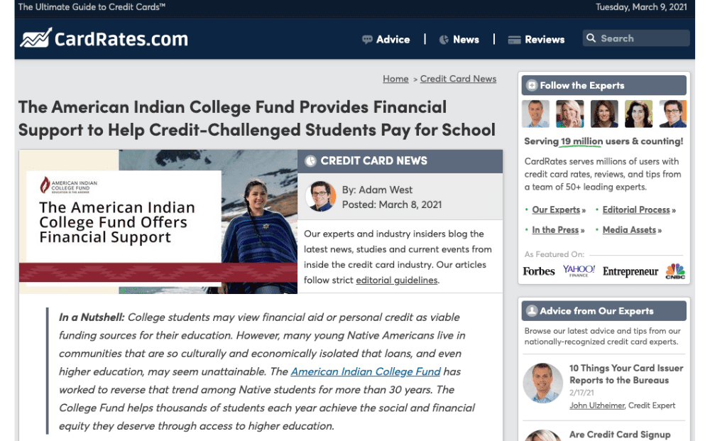 More than 100 College Fund Scholarships Pave Way to College The American Indian College Fund’s approach to eliminating financial barriers to college for Native students is featured on cardrate.com. David Bledsoe, Student Engagement and Communications Manager at the College Fund, speaks about the Full Circle Scholarship Program (accepting applications until May 31 at collegefund.org/scholarships) and career readiness programs the College Fund offers.