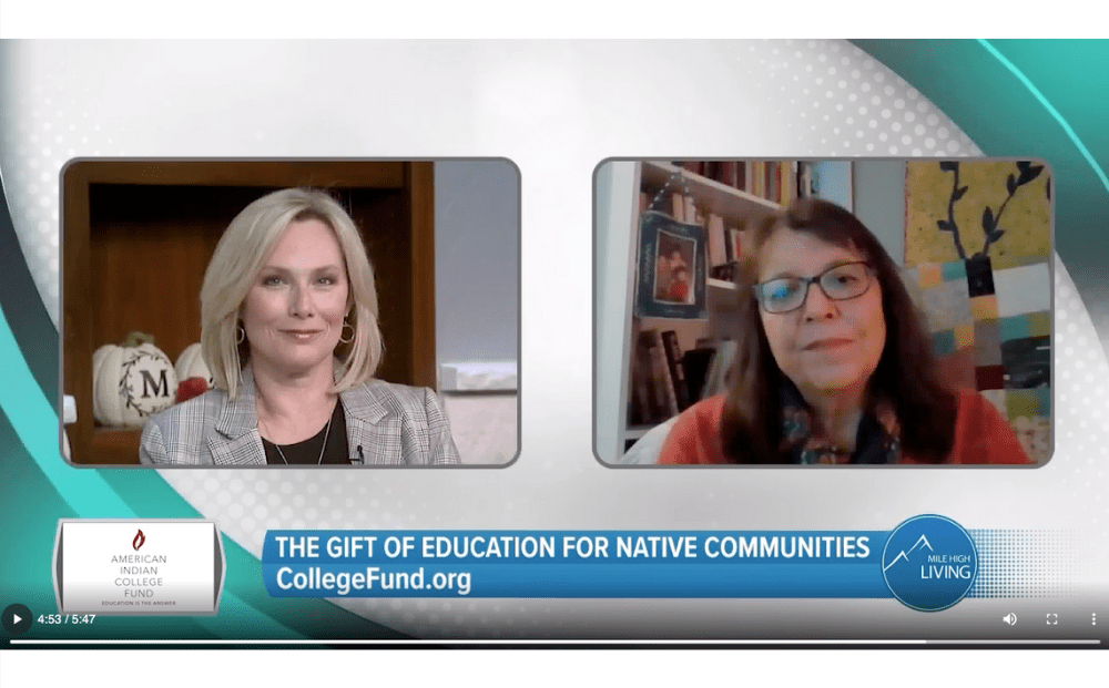 Cheryl Crazy Bull, President and CEO of the American Indian College Fund (the College Fund), was interviewed on Denver’s Mile High Living, a television segment on Channel 7 (ABC) in Denver that looks at the impact that local organizations are making in Denver, where the College Fund is headquartered, and the greater nation.